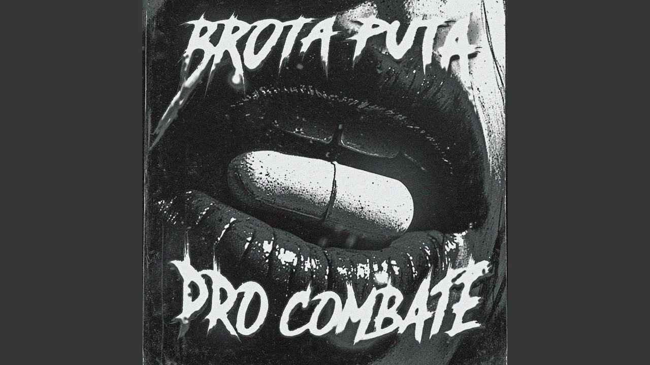 Brota Puta pro Combate