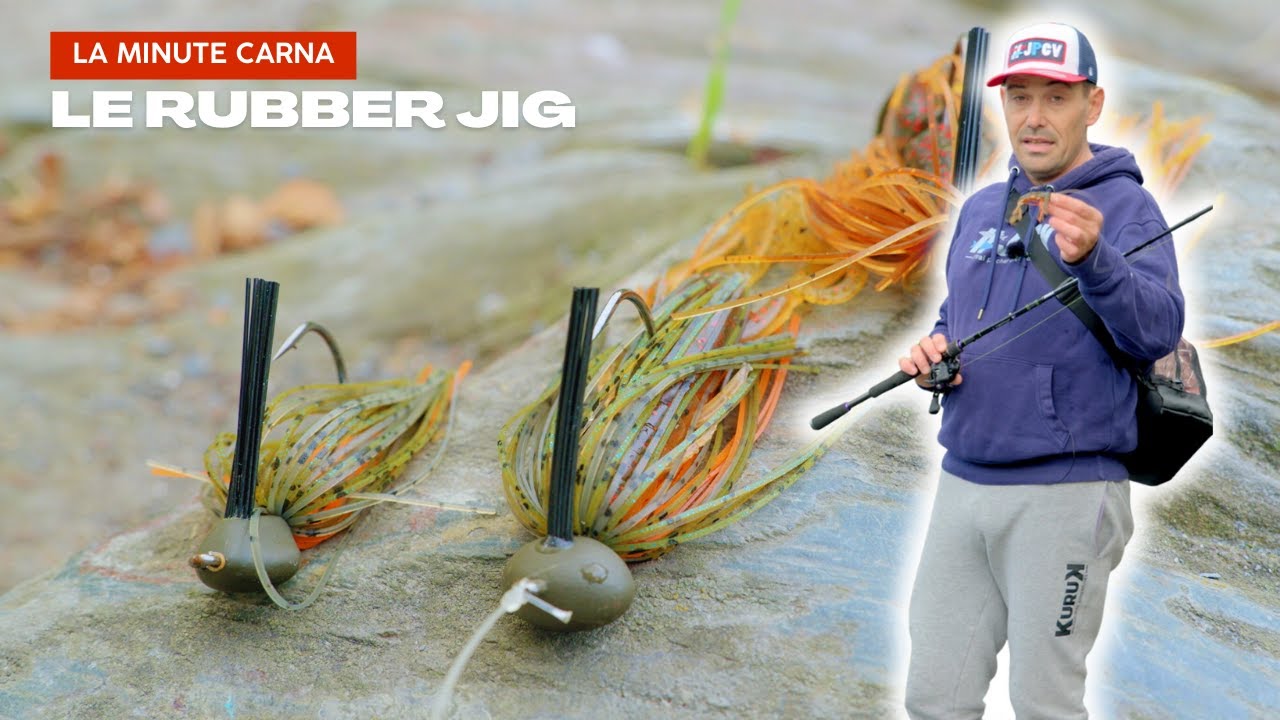 Tuto p&ecirc;che : tout savoir sur la p&ecirc;che au Rubber Jig - La Minute Carna