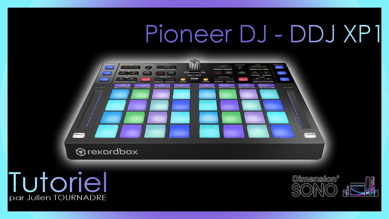 TUTORIEL - PIONEER DJ - DDJ-XP1 par Julien TOURNADRE