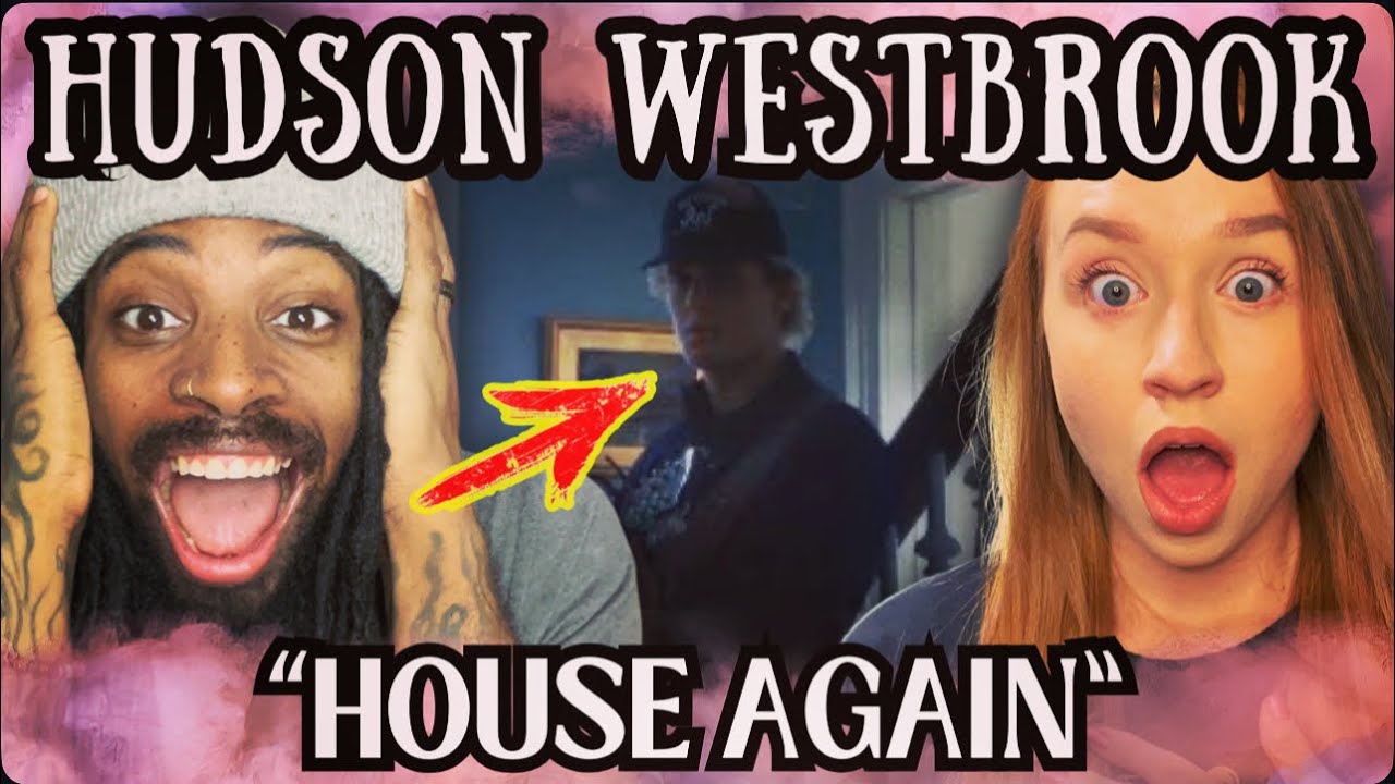 Never listened to Hudson Westbrook until today… House Again REACTION