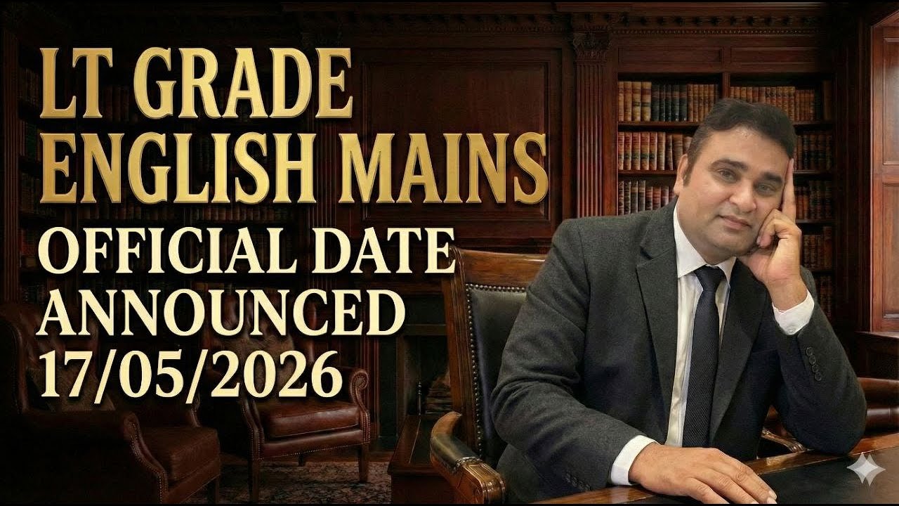 LT GRADE ENGLISH MAINS 2026 | GIC LECTURE| Official Date 