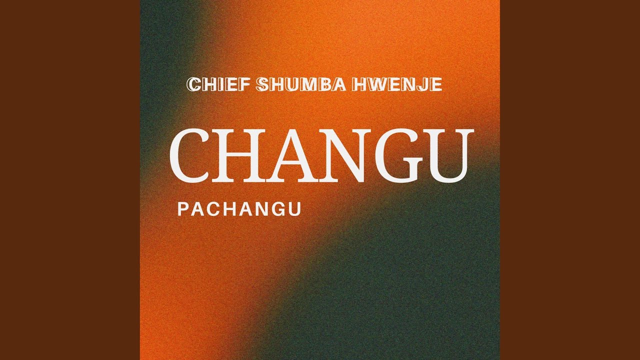 Changu Pachangu (feat. Nyika Makorose)