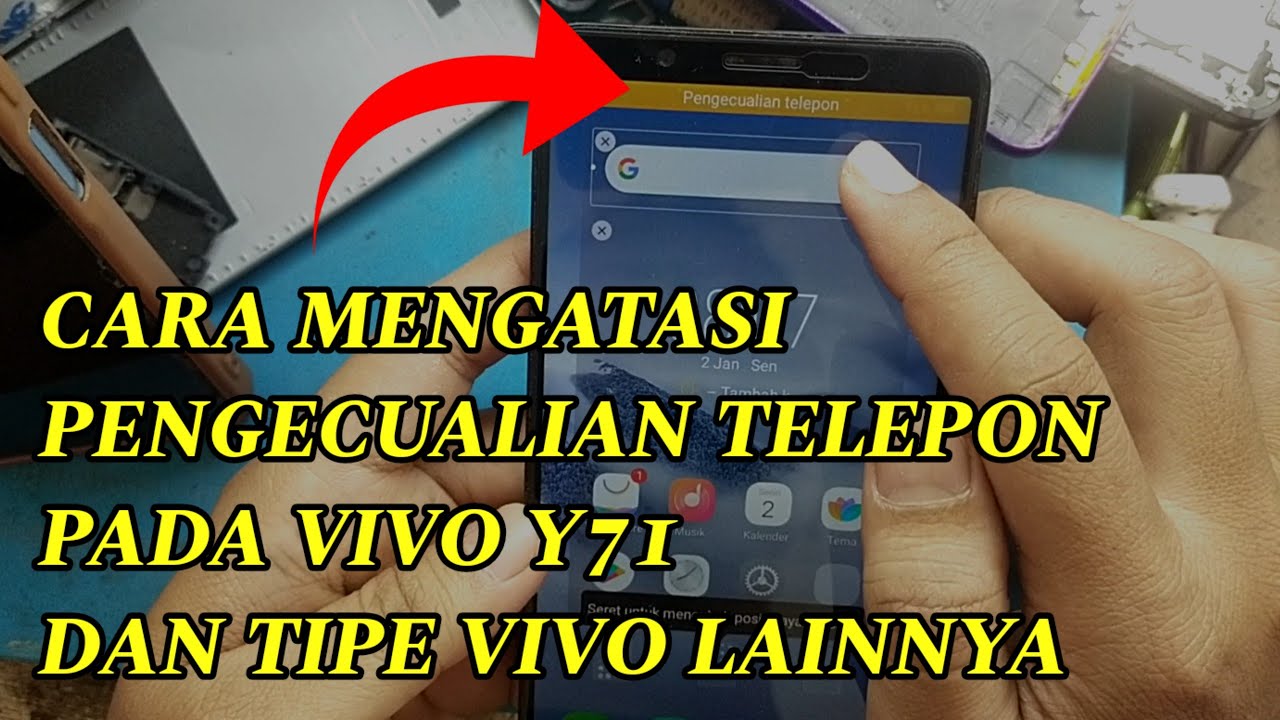 CARA MENGATASI PENGECUALIAN TELEPON PADA VIVO Y71 | SERVICE HP | SOFTWARE