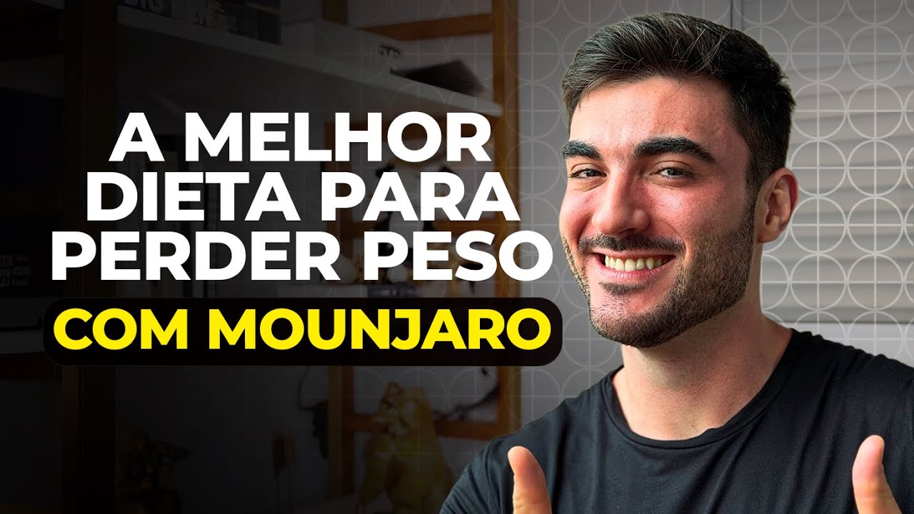Qual a Melhor Dieta para Quem Usa Mounjaro? | Dicas Essenciais para Potencializar o Emagrecimento
