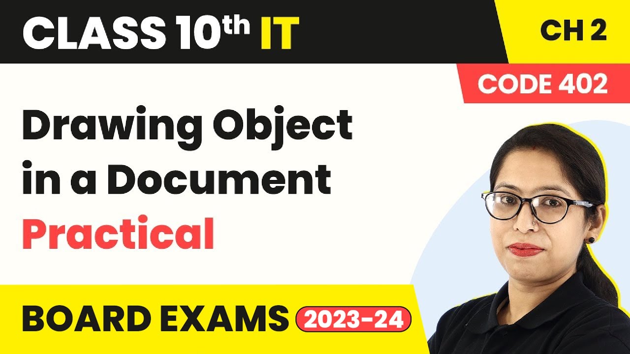 Drawing Object in a Document - Practical | Class 10 Information Technology Chapter 2 (Code 402)
