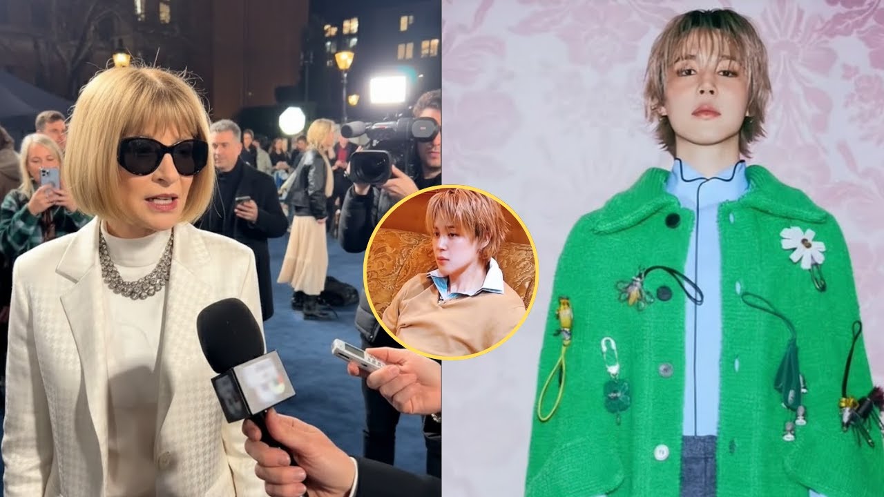 Anna Wintour Recognizes Jimin as the New Face of Global Fashion, Bringing Huge Benefits to Any Brand