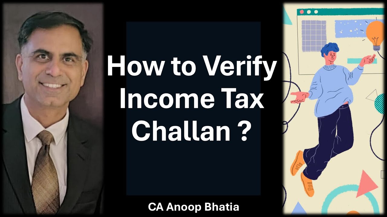 How to Verify Validity of an Income Tax Challan !!! | CA Anoop Bhatia
