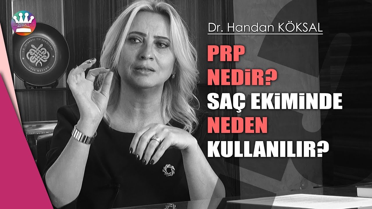 PRP nedir? Sa&ccedil; ekiminde neden kullanılır? Dr. Handan K&Ouml;KSAL - DS Laboratories