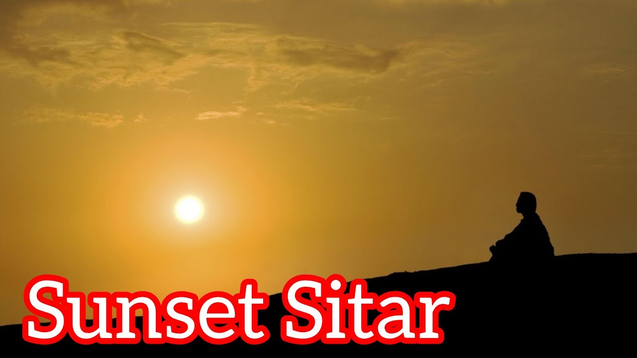 30 Minutes Peaceful Sitar & Tabla | Sunset Meditation  and travel  Music