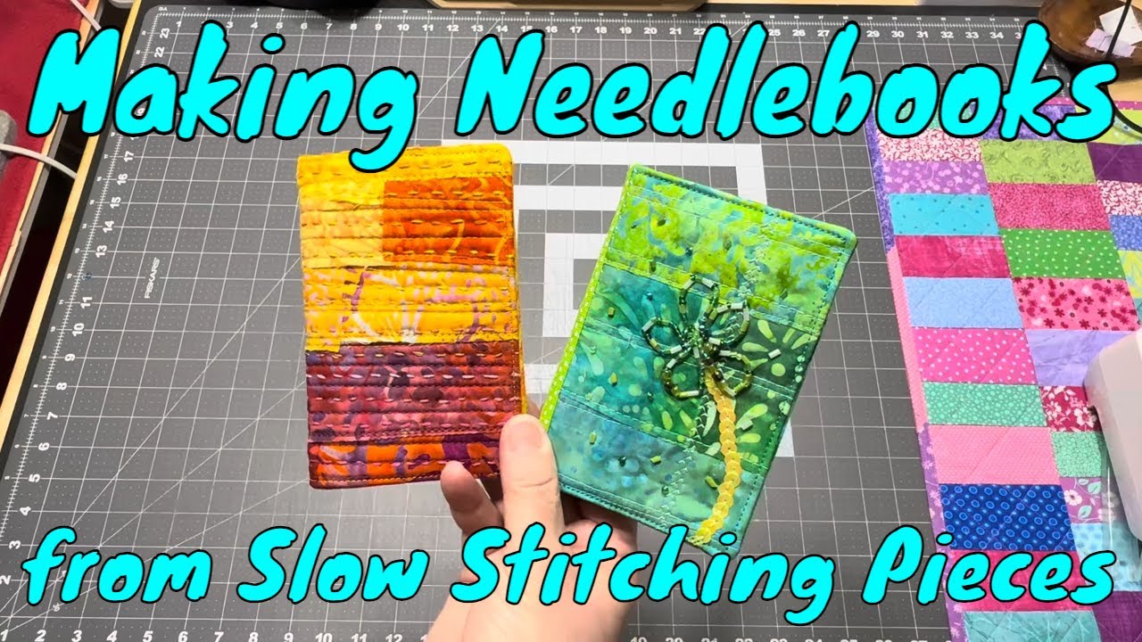 Turning Our Slow Stitching Into a Needlebook