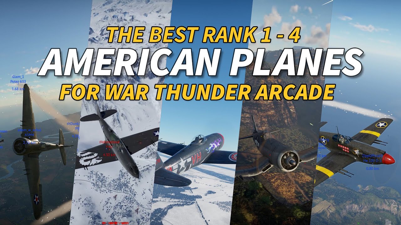 Лучшие американские самолёты для War Thunder Air Arcade (ранги с 1 по 4)