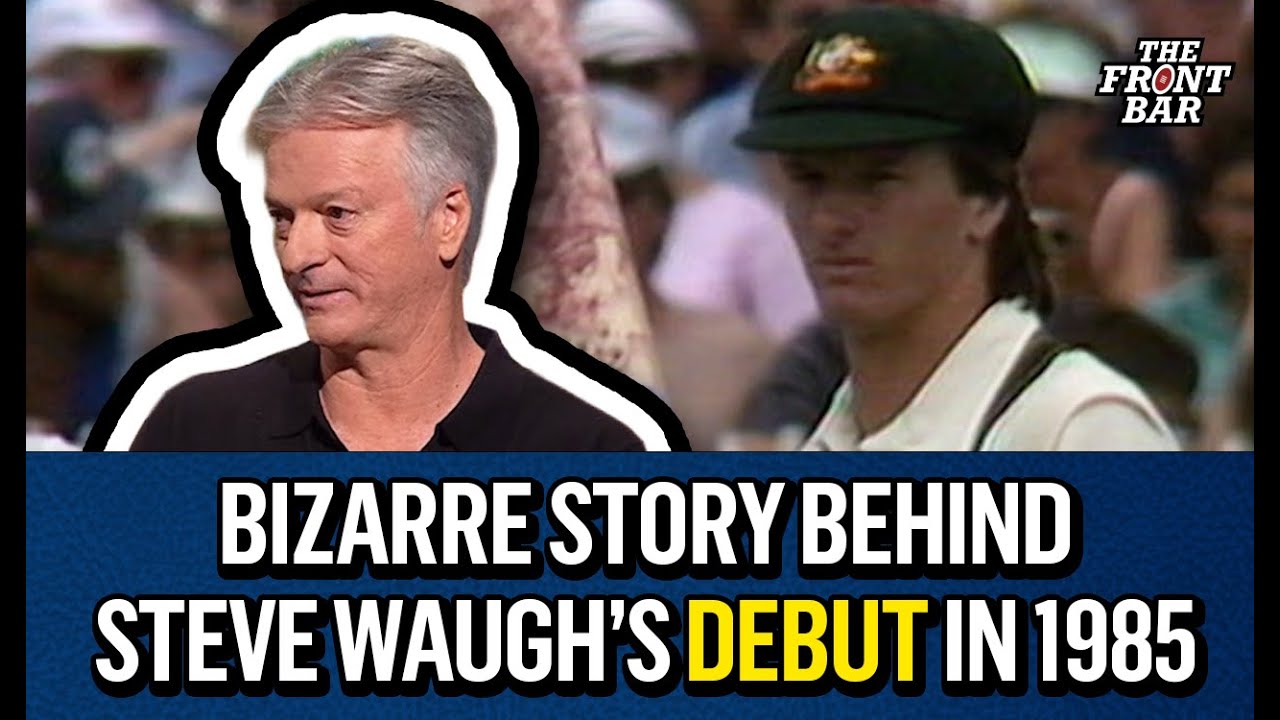 A BBQ injury to a teammate gives Steve Waugh his debut 🤯 | 2025 | The Front Bar | Cricket Show