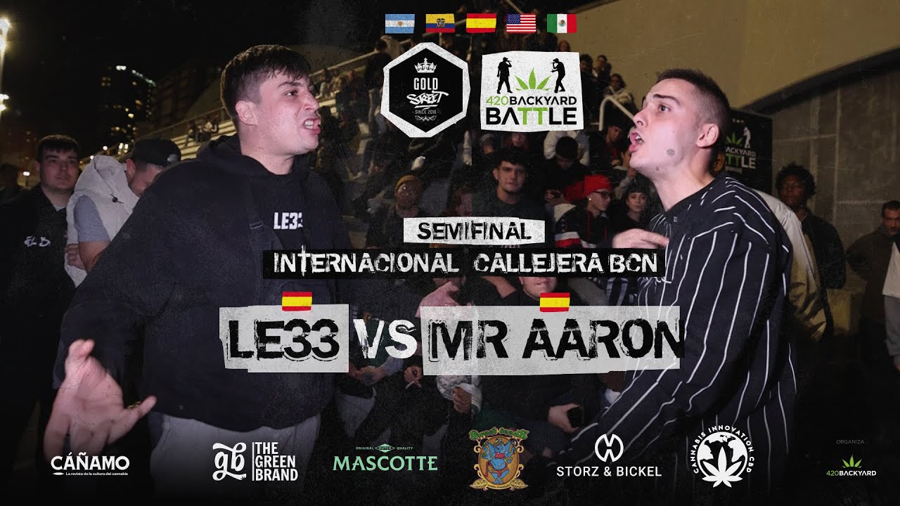 LE33 vs MR AARON. SEMIFINAL. 420 Backyard Battle Internacional Callejera BCN 2023