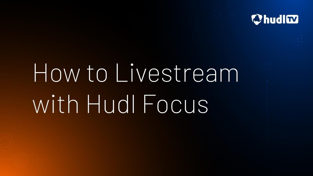 Как вести прямую трансляцию с помощью Hudl Focus