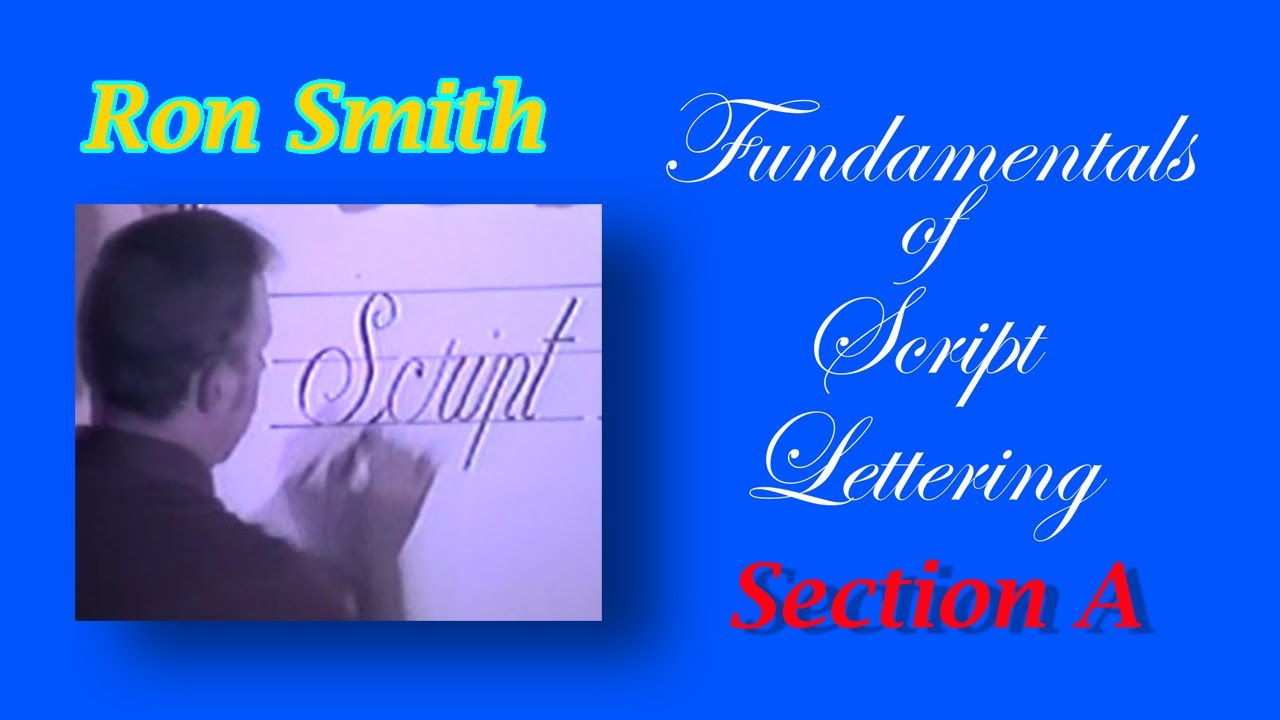Ron Smith Script Lettering Part 3 A
