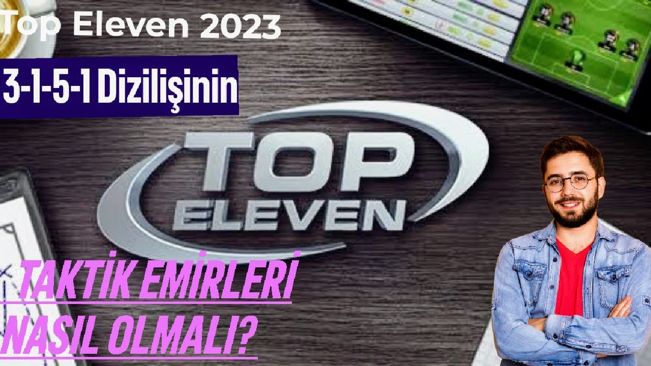Top Eleven 23 Taktik Analiz 3-1-5-1 / 2024 Geliyor! / Oyun Başlıyor. #topeleven