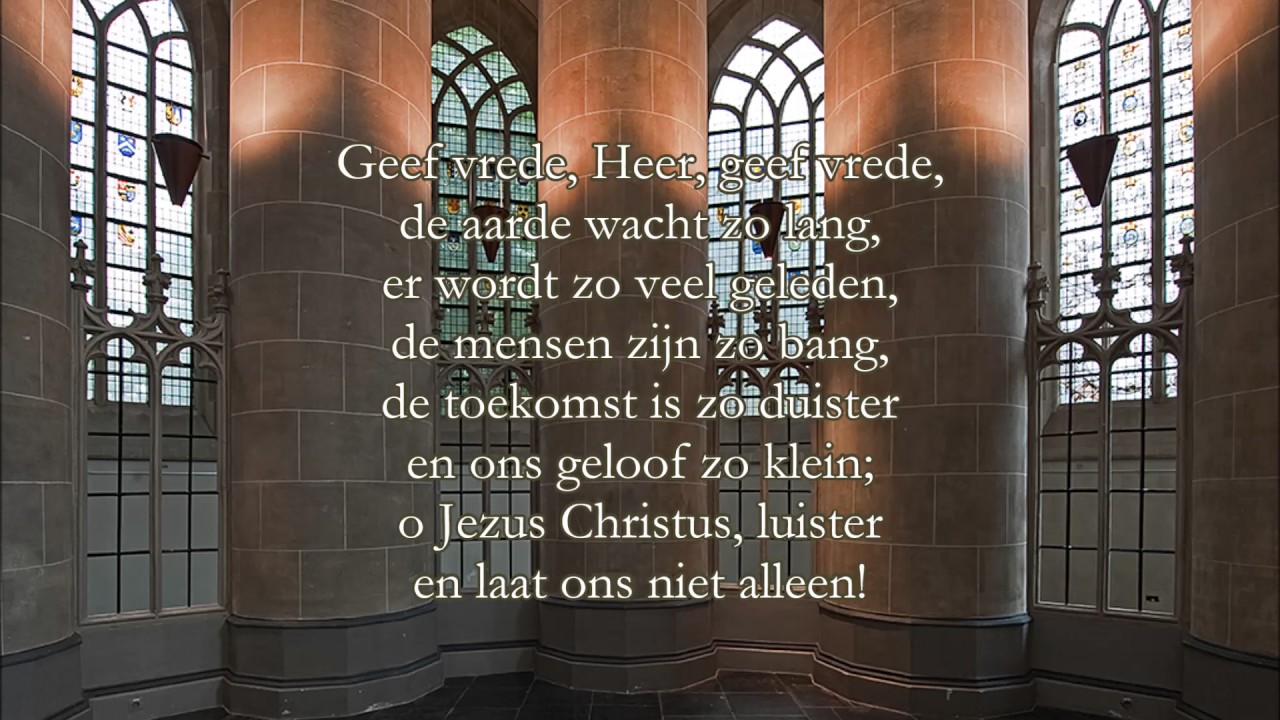 Gezang 285: Geef vrede, Heer, geef vrede