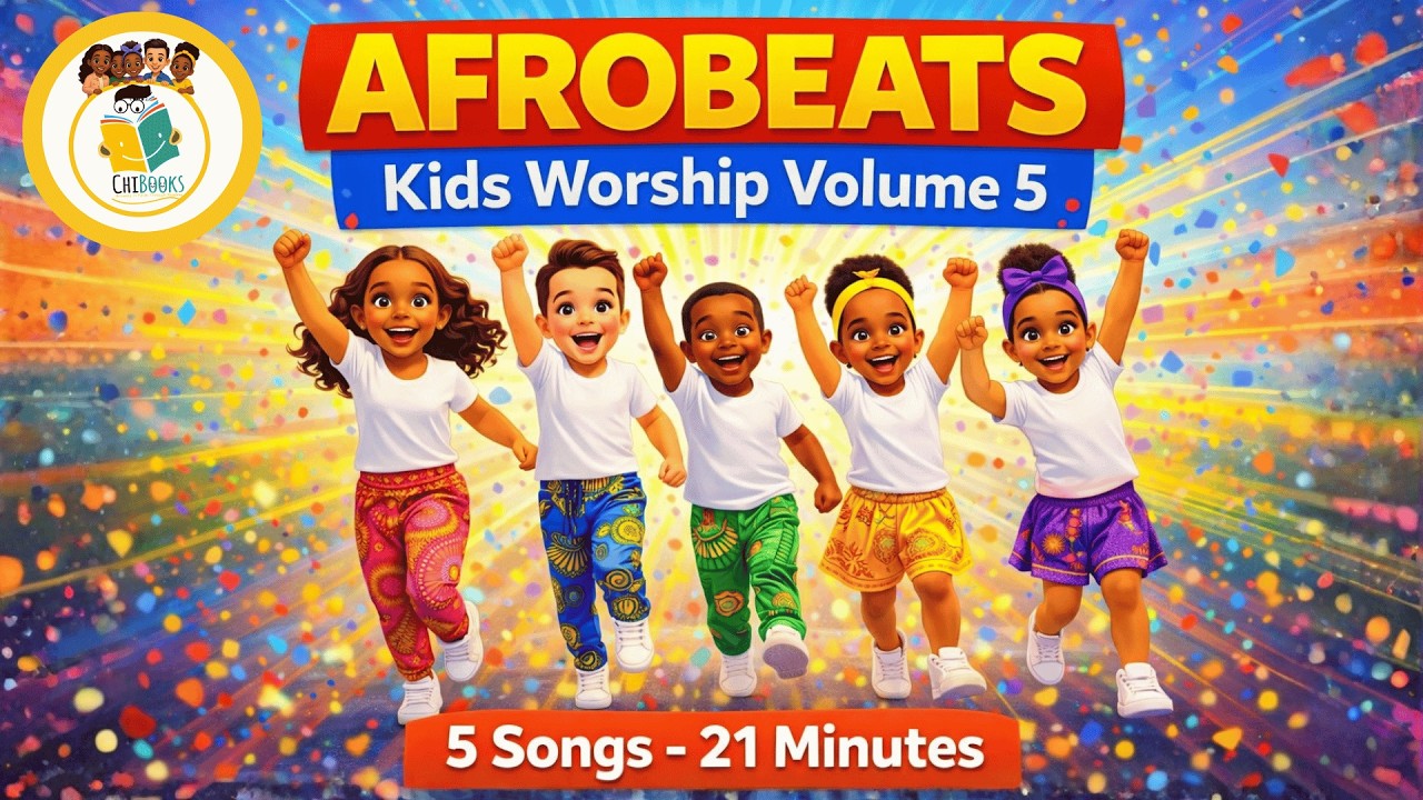 21 Minutes of Afrobeats Kids Worship Vol. 5 | Gospel Dance & Praise | Joyful Christian Kids Songs