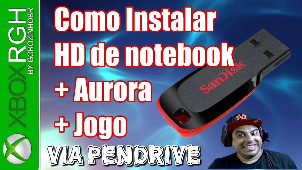 Instalando HD de notebook + Aurora + Jogo via pelo pendrive. #xbox360rgh