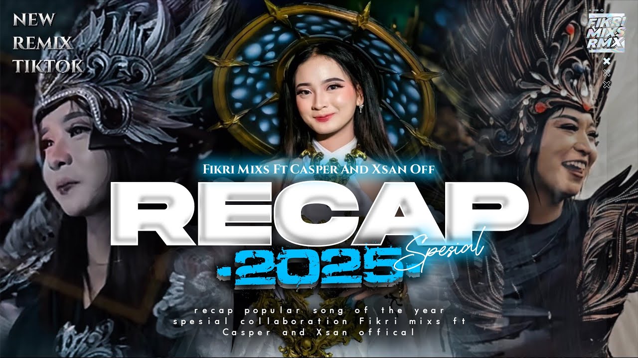DJ RECAP VIRAL 2025 - ALL STYLE FYP TIKTOK TERBARU - FIKRI MIXS FT CASPER AND XSAN OFFC 