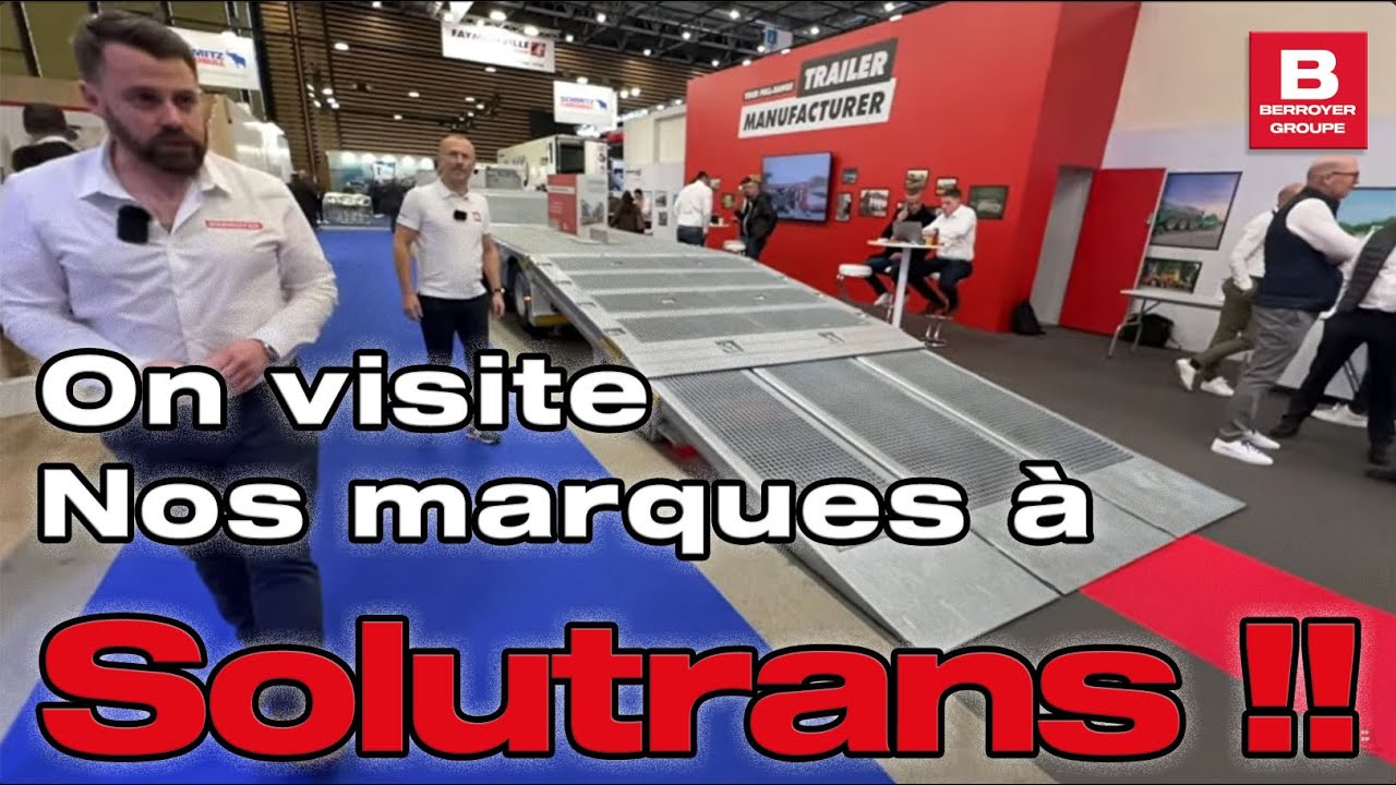 Les trucks et remorques qui font le transport de demain | SOLUTRANS 2025