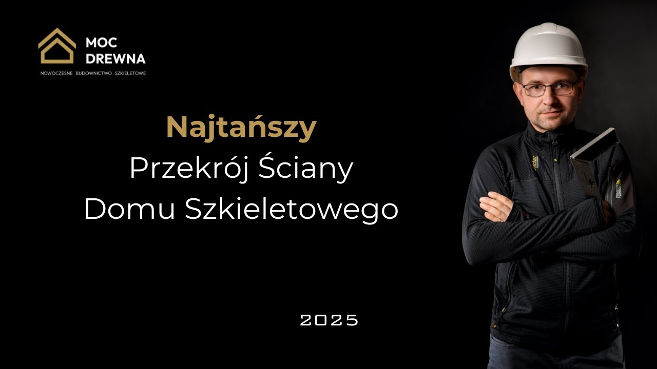 Przekroje ściany domu szkieletowego — nowe  materiały,  część 1