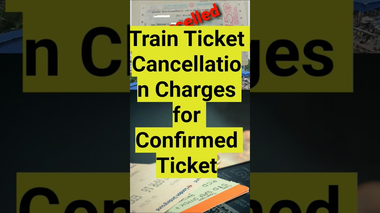 Confirmed Ticket Cancellation Charges | Indian Railways @HRshorts999 #irctc #cancelticket