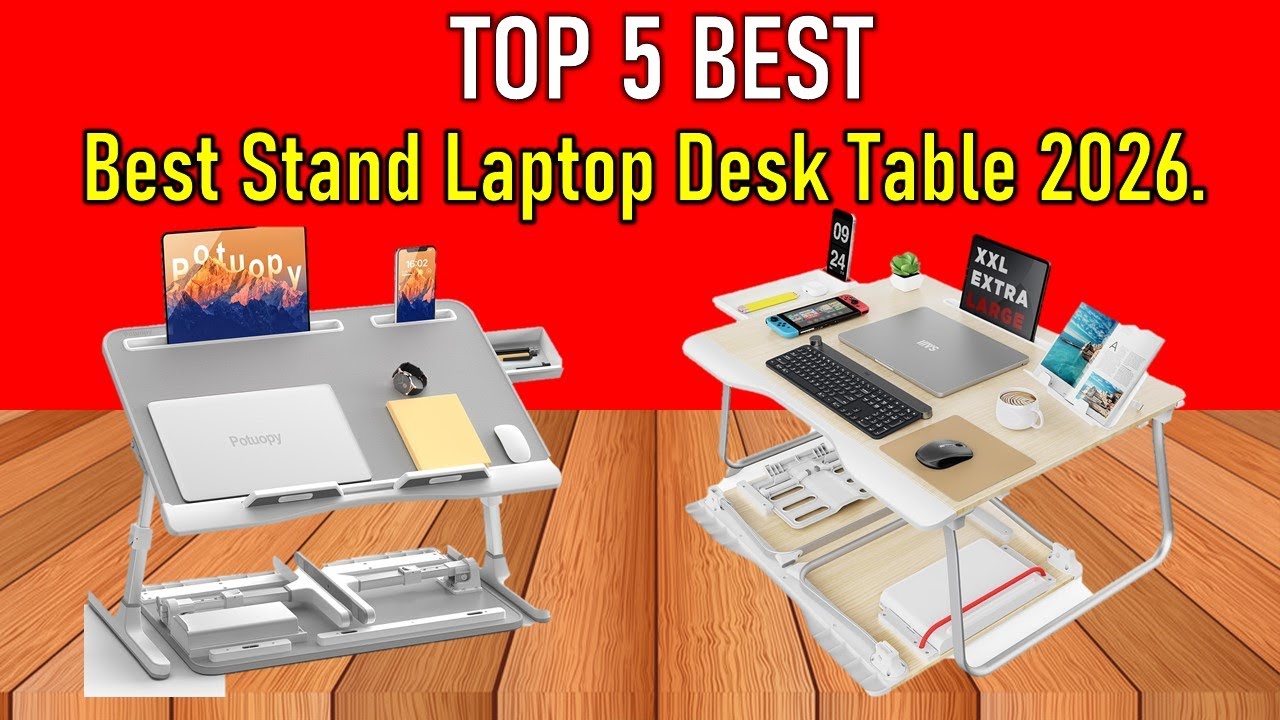 ✅Best Stand Laptop Desk Table 2026 | Top 5 Best Stand Laptop Desk Table 2026.