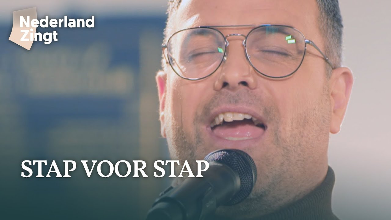 Stap voor stap - Nederland Zingt