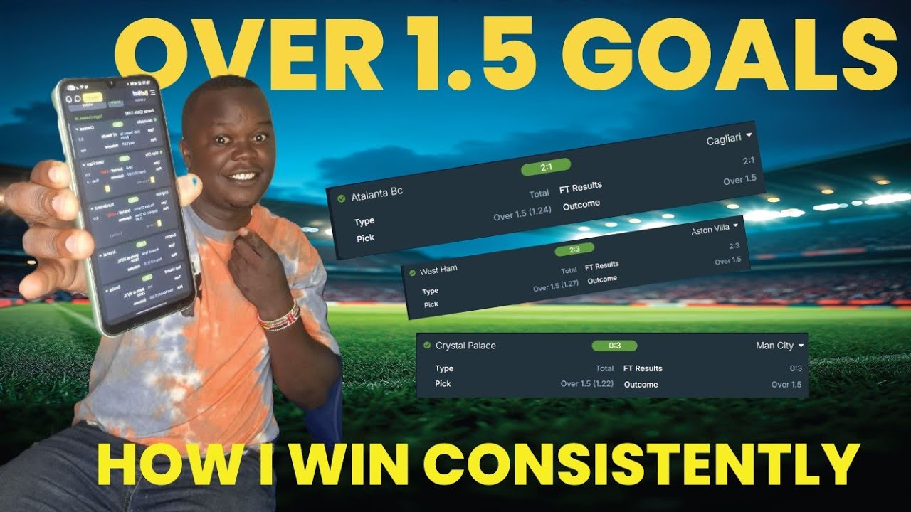 Over 1.5 Goals Explained: How to Win This Market Consistently
