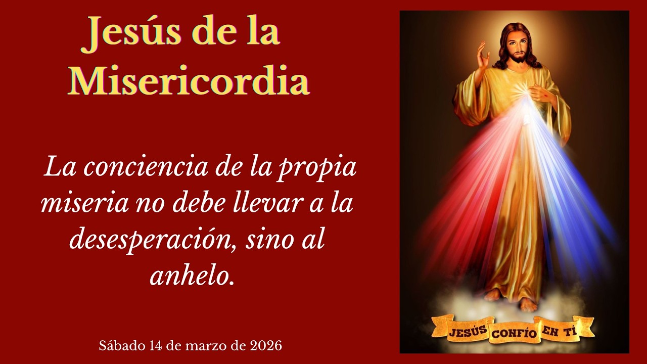 CORONILLA A LA DIVINA MISERICORDIA DE HOY. SABADO 14 DE MARZO