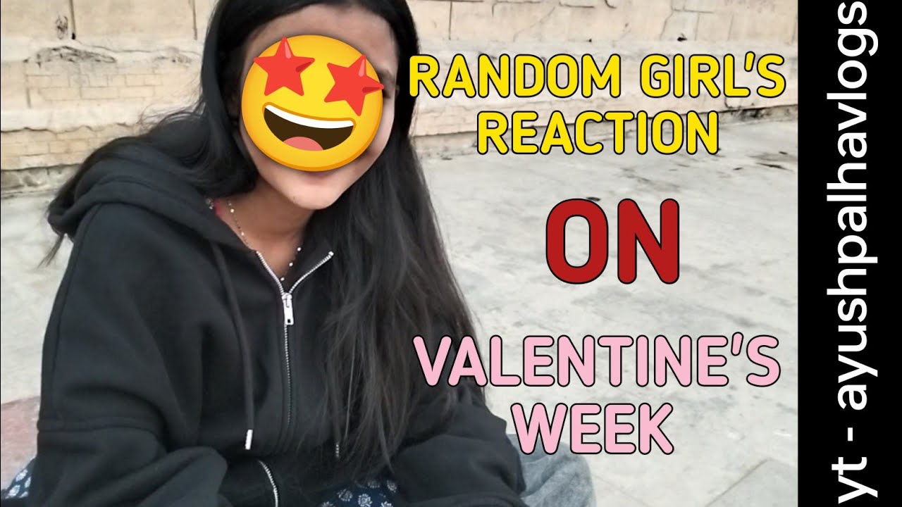Valentine Week Pe Ladkiyon Ne Kya Bola  (Unexpected)