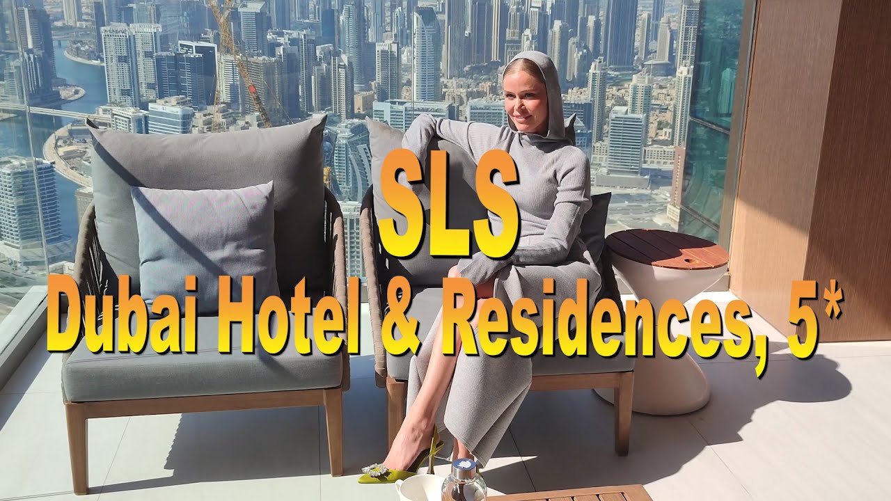 SLS Dubai Hotel & Residences, 5*. 4K.