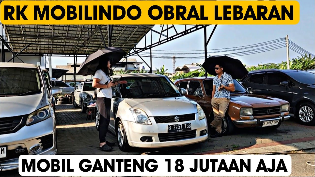 RK MOBILINDO Obral Spesial Lebaran Nih...Mobil Ganteng Cuma 18 Juta aja Ni Ges