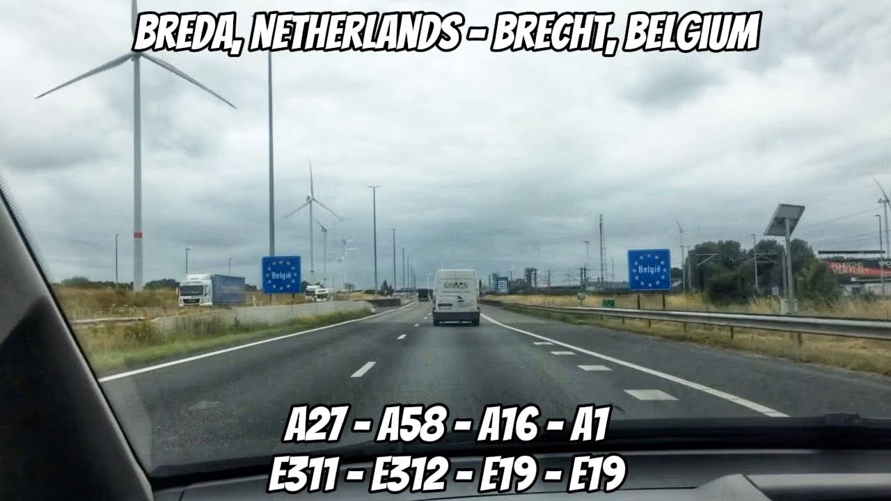 Scenic Drive in Netherlands & Belgium | A27/E311-A58/E312-A16/E19-A1/E19 Highway | Breda - Brecht
