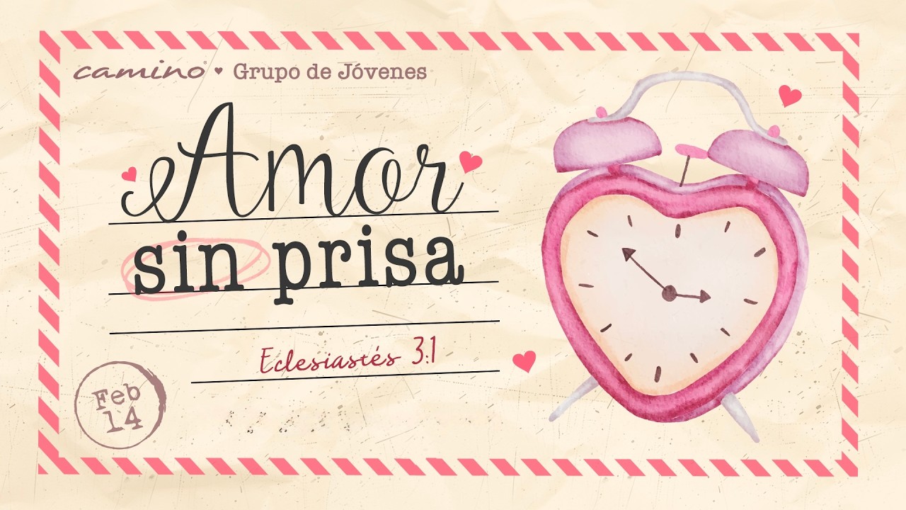 Amor sin prisa