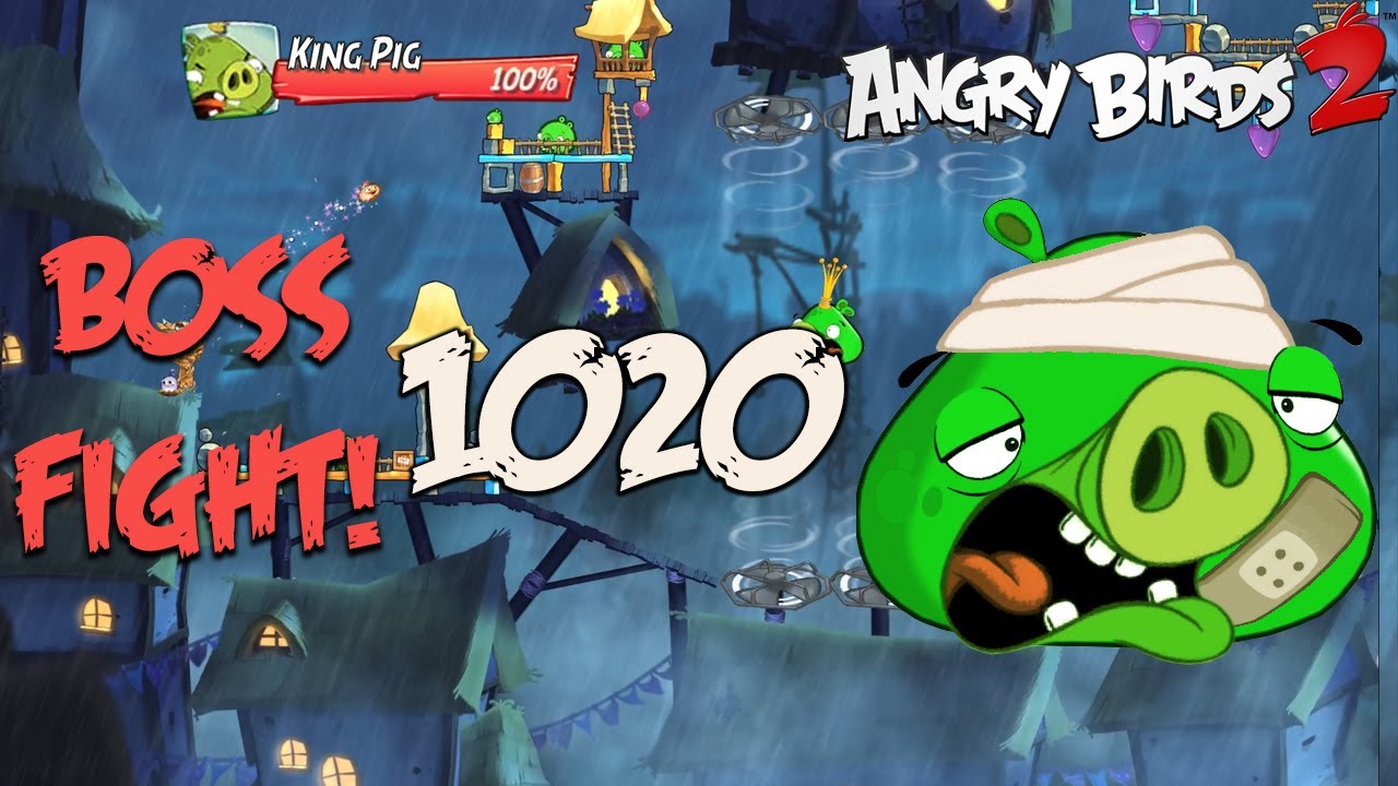 Angry Birds 2 Level 1020 Boss King Pig