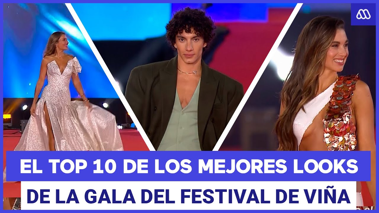 Los 10 mejores vestidos en la Gala del Festival de Viña 2025