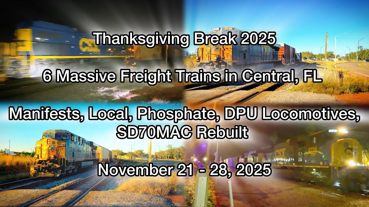 Thanksgiving Railfanning in Central, FL Nov 21 - 28, 2025