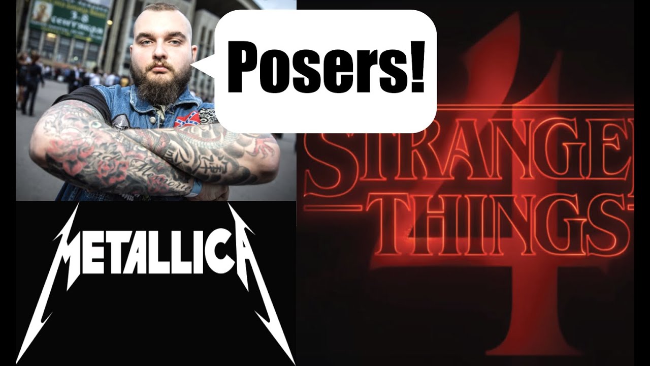 METALLICA Gatekeepers VS. STRANGER THINGS Fans...My Take!