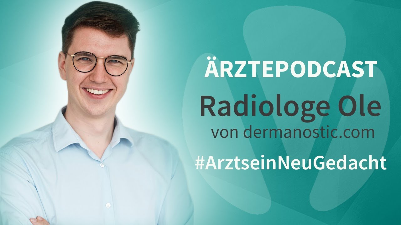 Medizin Podcast | Radiologe Ole von Dermanostic | Digitalisierung in der Medizin