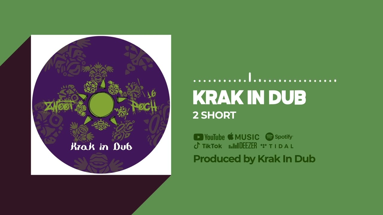 Krak in Dub - Short  - Znootpoch 16 (Official Audio)
