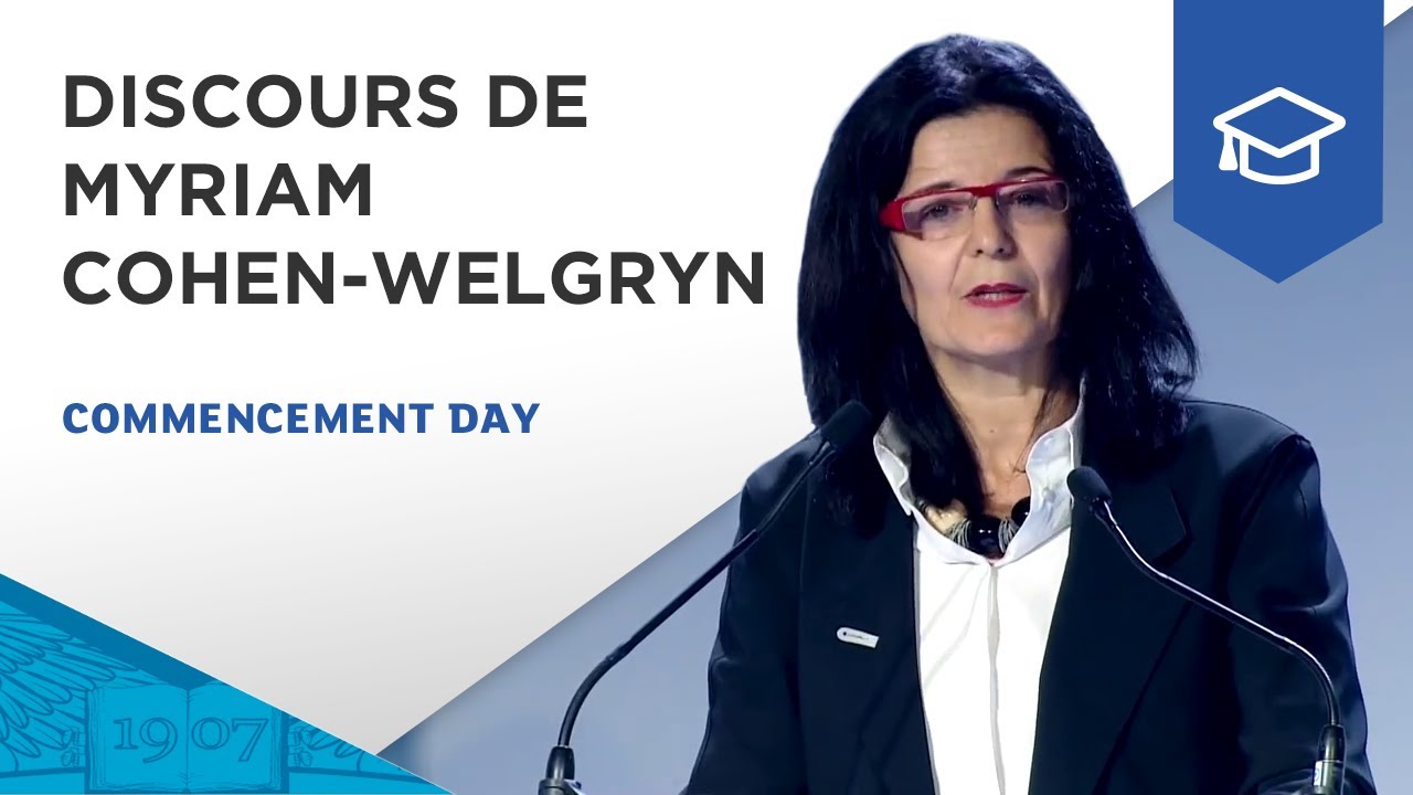Discours de Myriam Cohen-Welgryn, Alumna de la Grande Ecole | ESSEC Commencement Day 2018