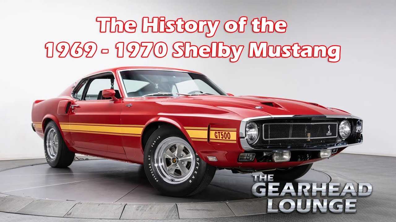 The History of the 1969 - 1970 Shelby Mustang