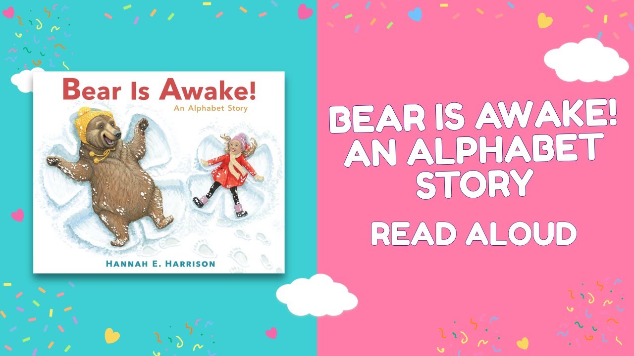 Bear Is Awake! An Alphabet Story 🐻🔤| ABC Alphabet Read-Aloud for Kids