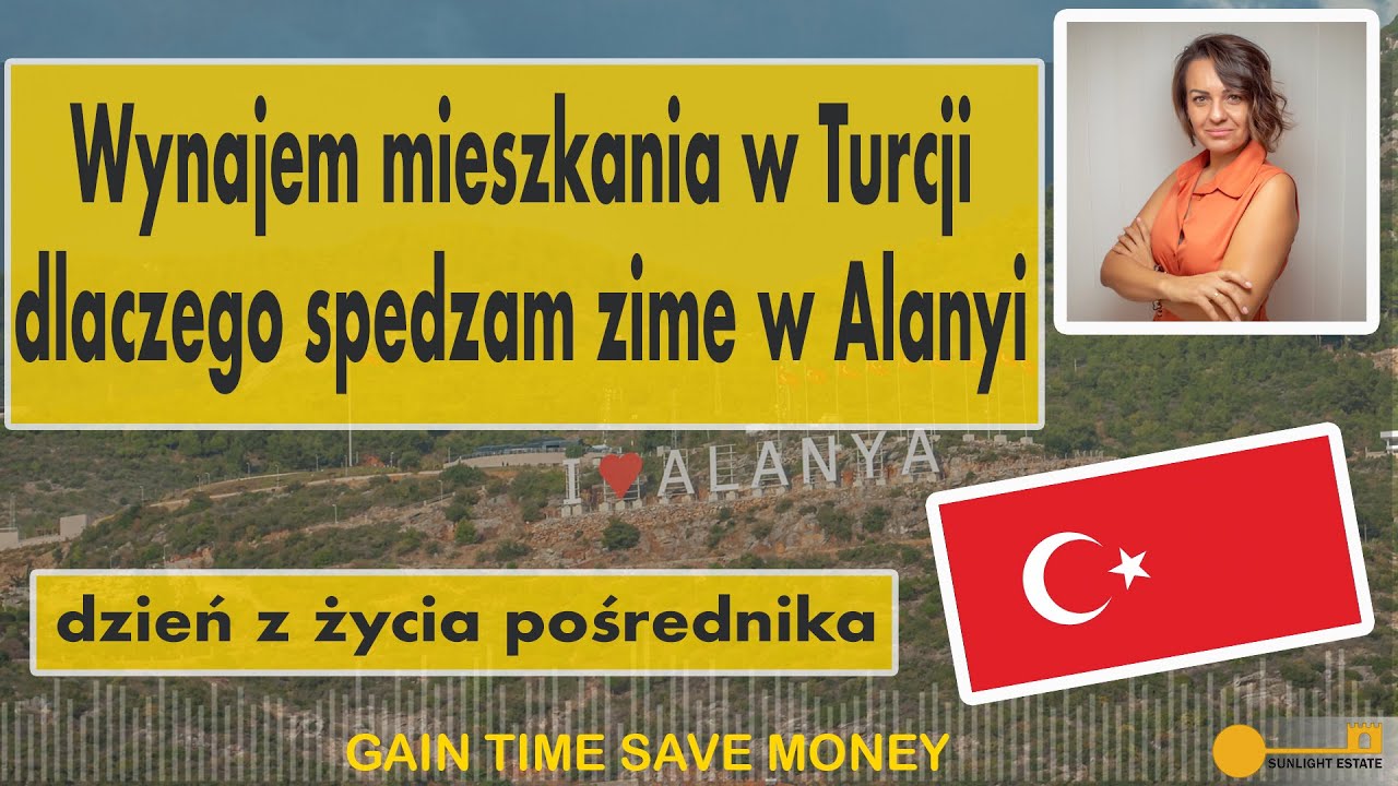 Wynajem mieszkania w Turcji| Dlaczego spędzam zimę w Alanyi