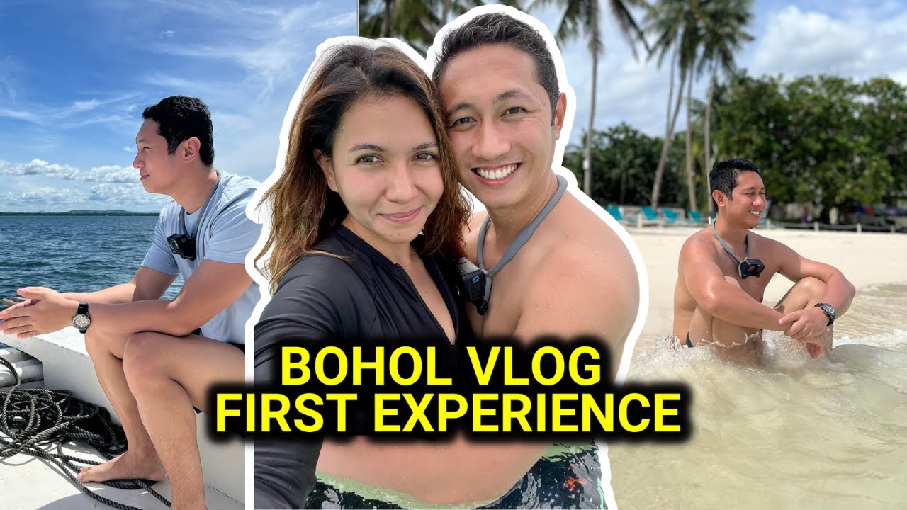 BOHOL VLOG: OUR FIRST EXPERIENCE