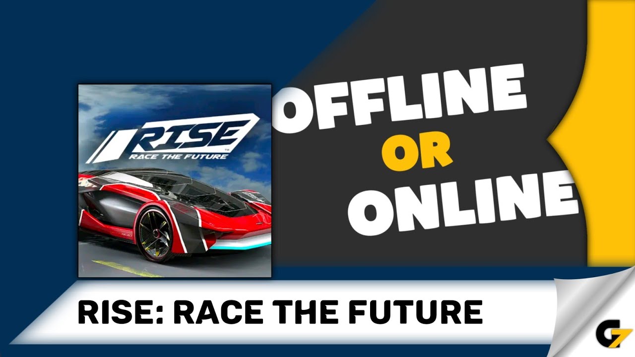 Rise: Race The Future game offline or online ? 