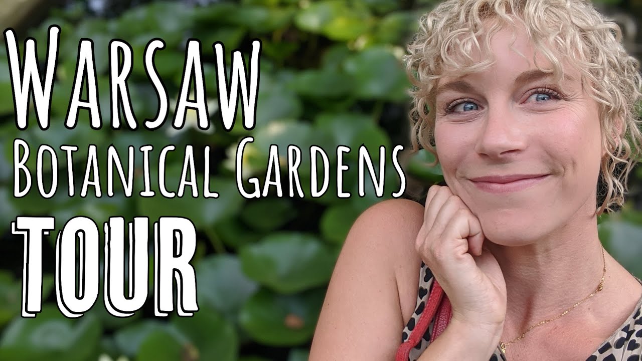 Ever Visited Warsaw Botanical Gardens? Watch This Virtual Tour!