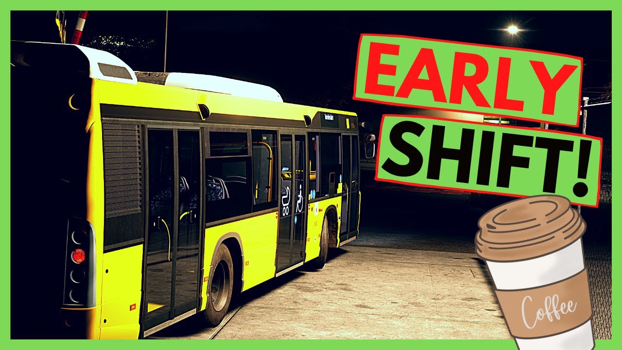 Early Shift From The DEPOT | THE BUS Gameplay